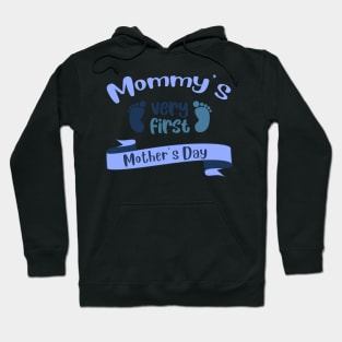 Mommy's very first Mother's Day Hoodie